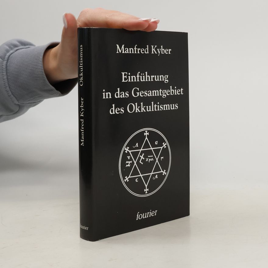 Manfred Kyber Einführung in das Gesamtgebiet des Okkultismus