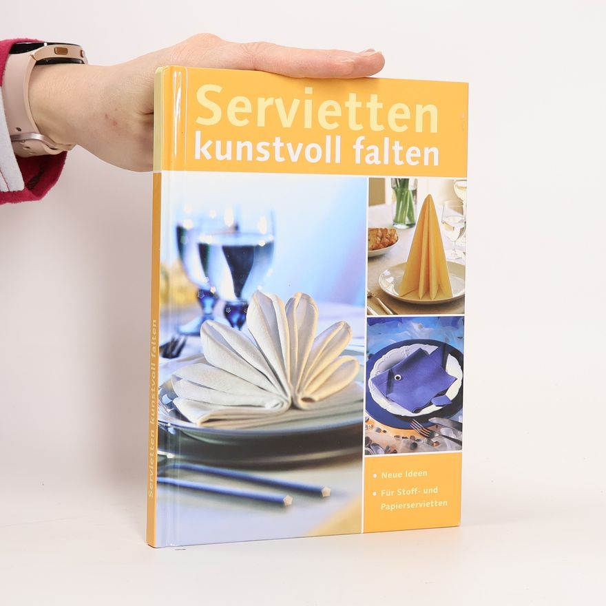 Autorenkollektiv Servietten kunstvoll falten