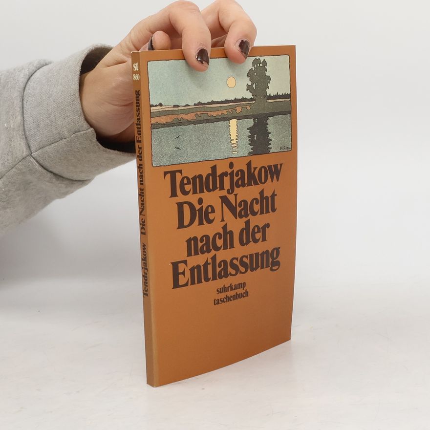 Vladimir Fedorovič Tendrjakov Die Nacht nach der Entlassung