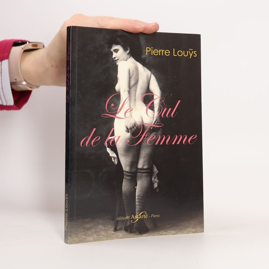 Pierre Louÿs Le cul de la femme