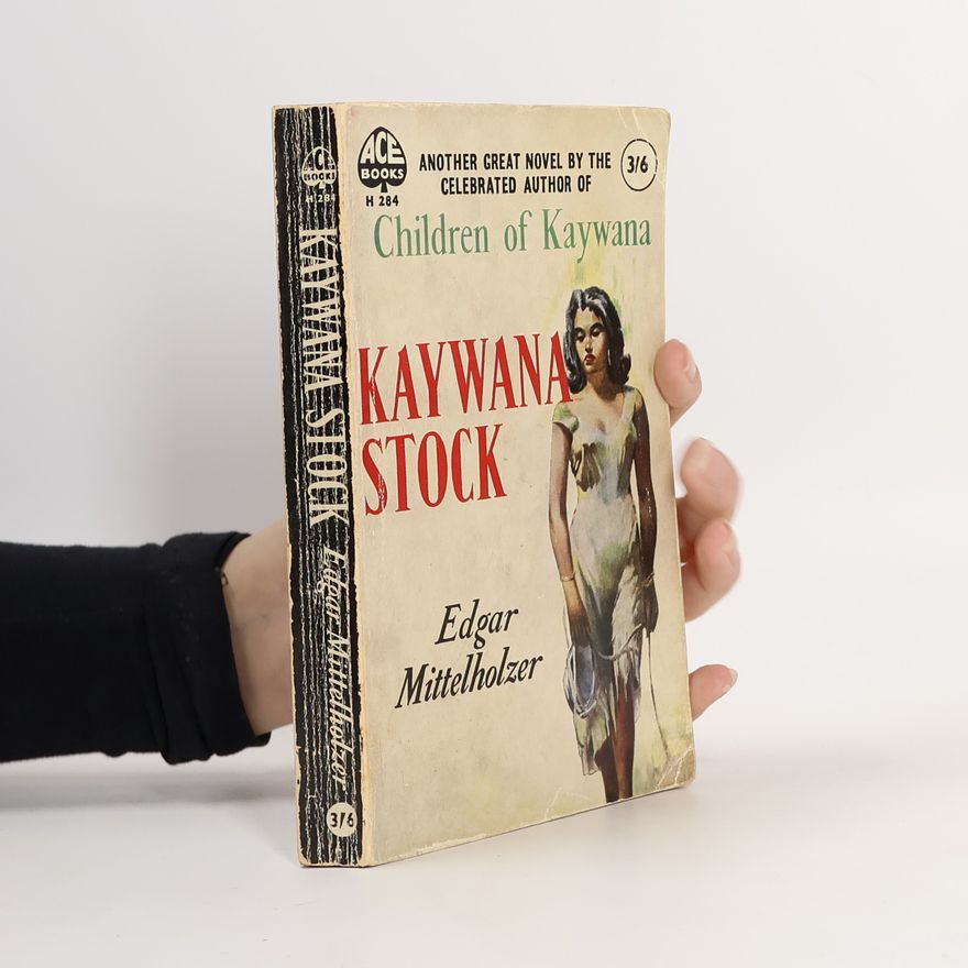 Edgar Mittelholzer Kaywana Stock