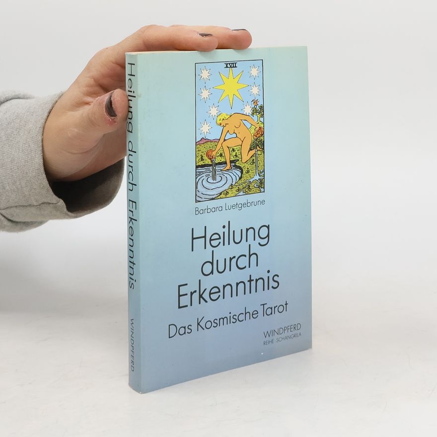 Barbara Luetgebrune Heilung durch Erkenntnis