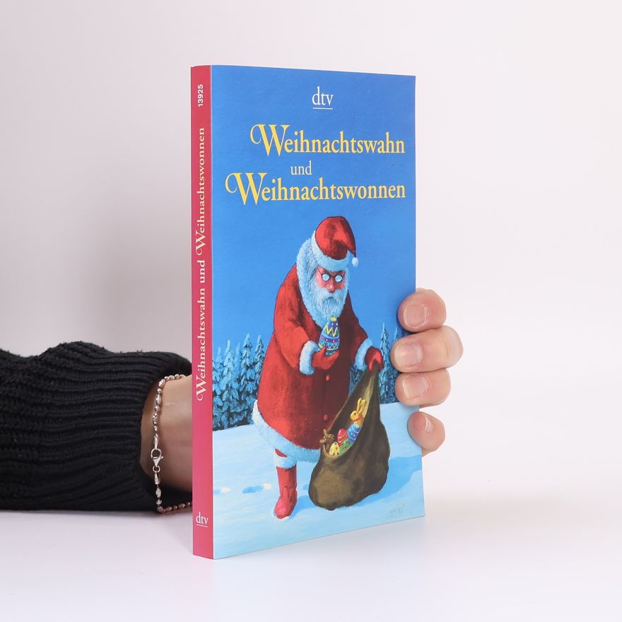 Günter Stolzenberger Weihnachtswahn und Weihnachtswonnen