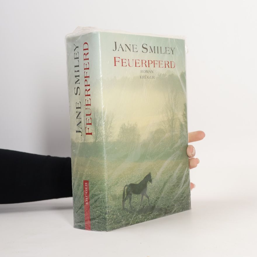 Jane Smiley Feuerpferd