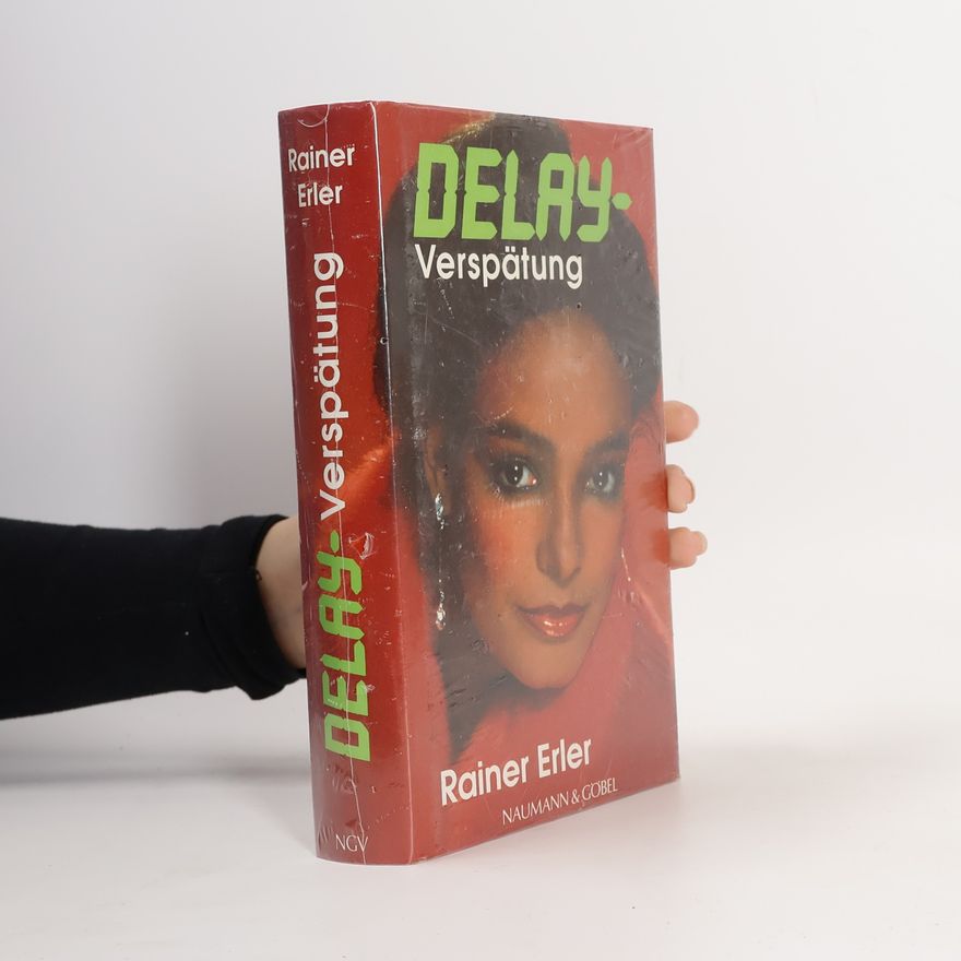 Rainer Erler Delay - Verspätung