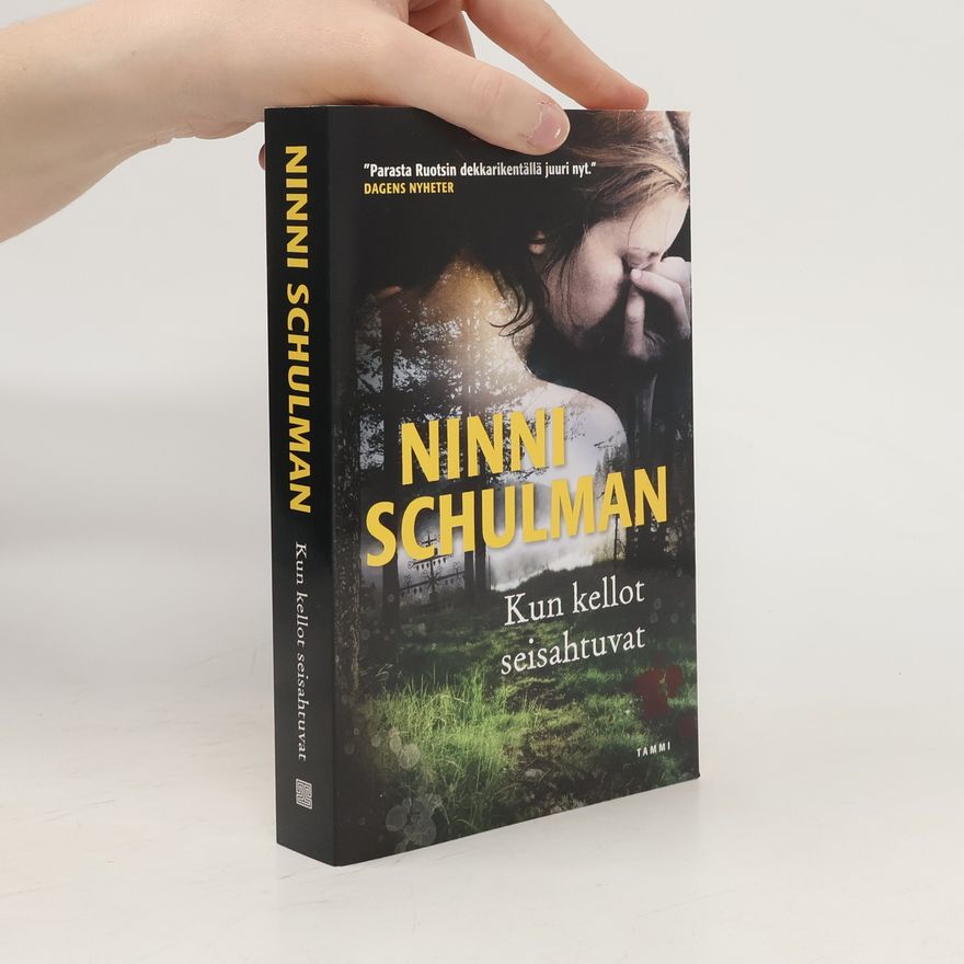 Ninni Schulman Kun kellot seisahtuvat