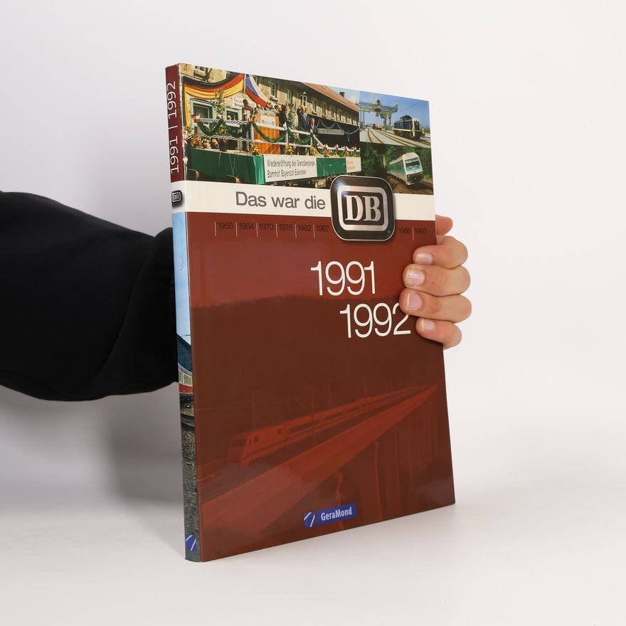Hans Backes Das war die DB 1991, 1992