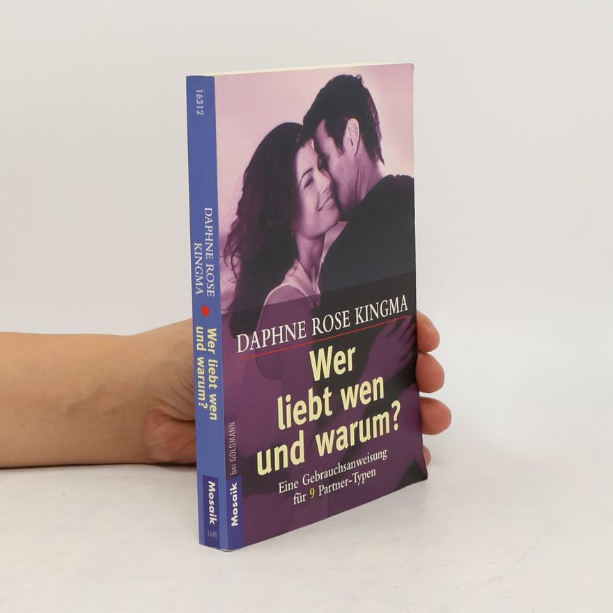 Daphne Rose Kingma Wer liebt wen und warum?