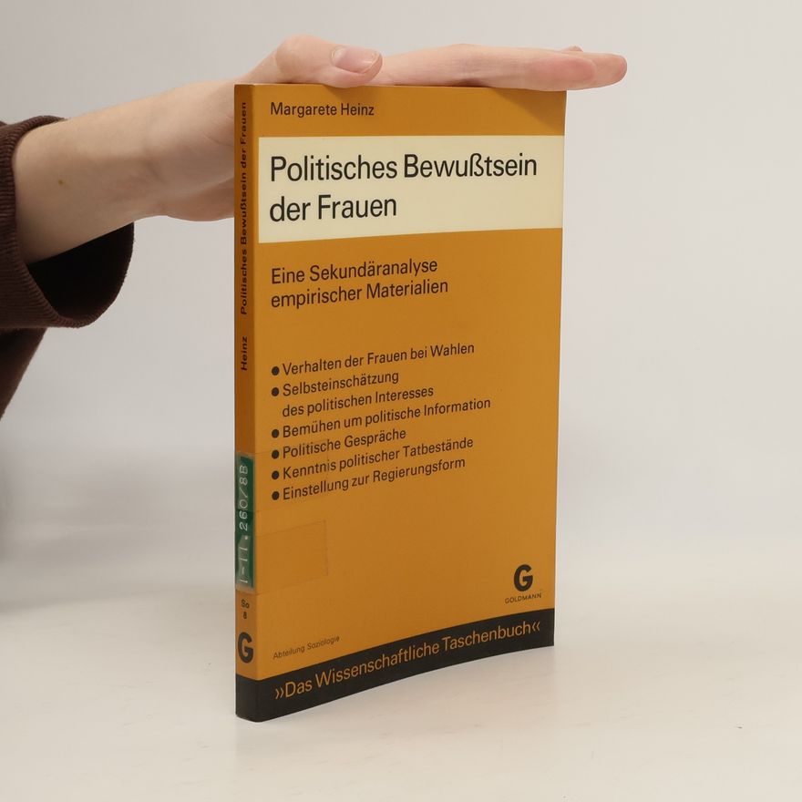 Margarete Heinz Über das politische Bewusstsein von Frauen in der Bundesrepublik