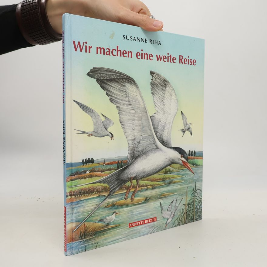 Susanne Riha Wir machen eine weite Reise