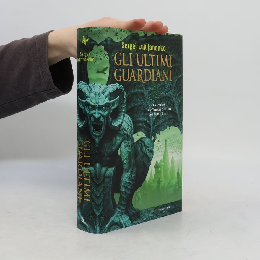 Sergei Vasil'evich Lukyanenko Gli ultimi guardiani