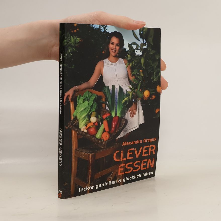 Alexandra Gregus Clever essen