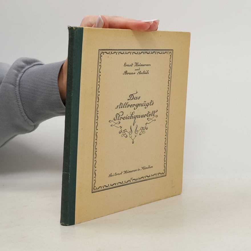 Ernst Heimeran Das stillvergnügte Streichquartett