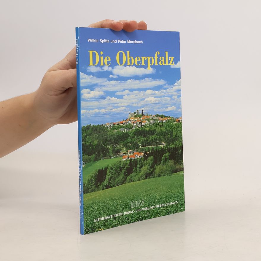 Wilkin Spitta Die Oberpfalz