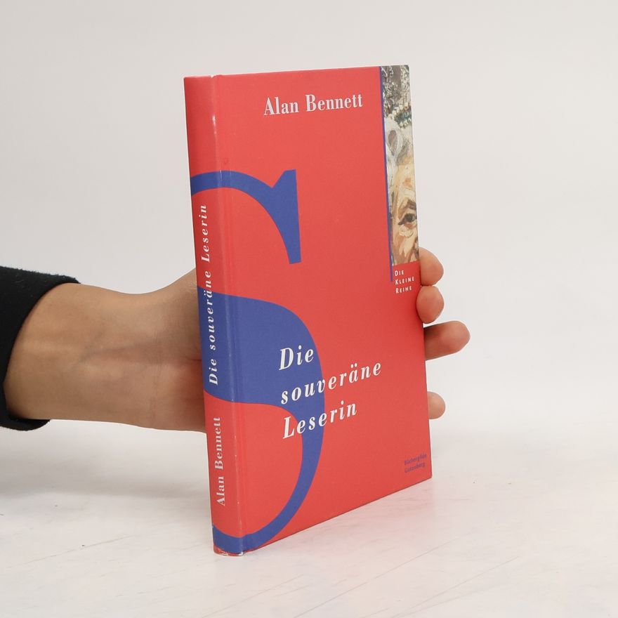 Alan Bennett Die souveräne Leserin