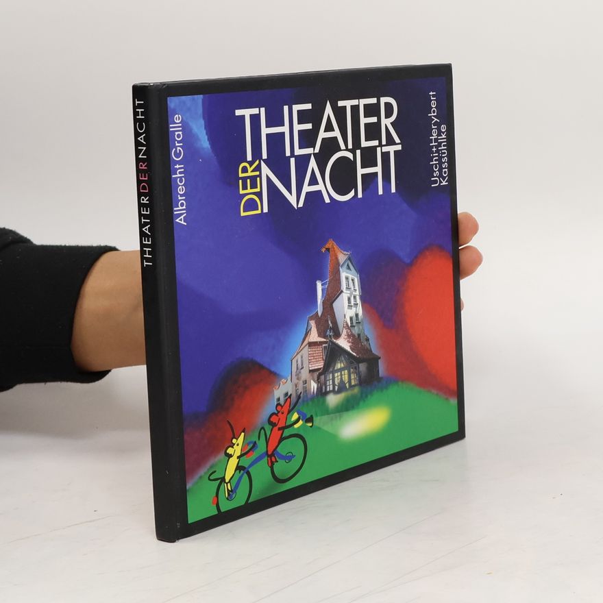 Albrecht Gralle Theater der Nacht