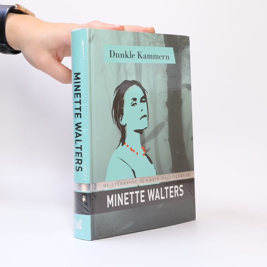 Minette Walters Dunkle Kammern