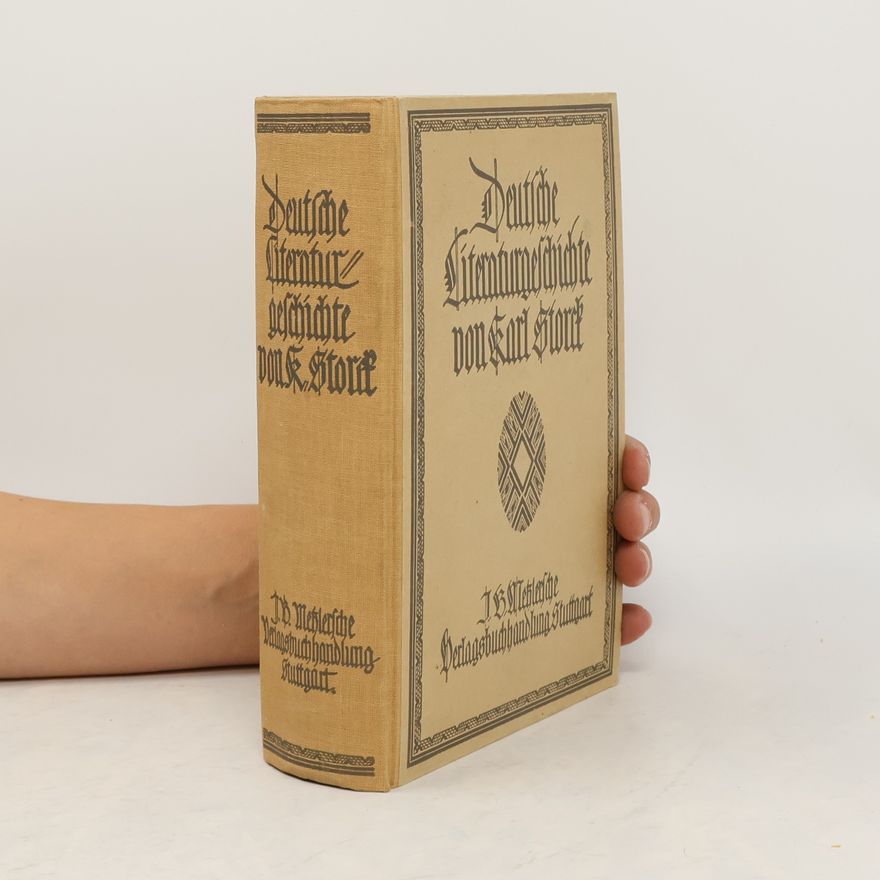 Karl Storck Deutsche Literaturgeschichte