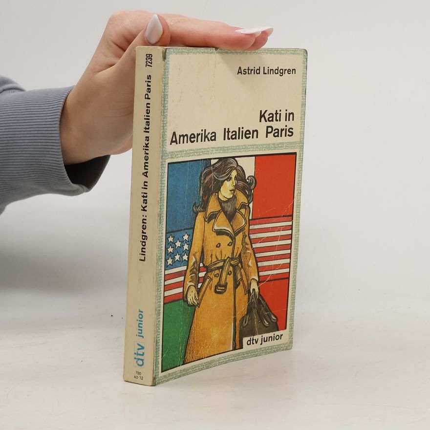 Astrid Lindgren Kati in Amerika, Italien, Paris
