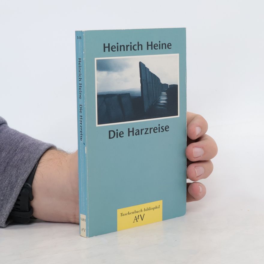Heinrich Heine Die Harzreise
