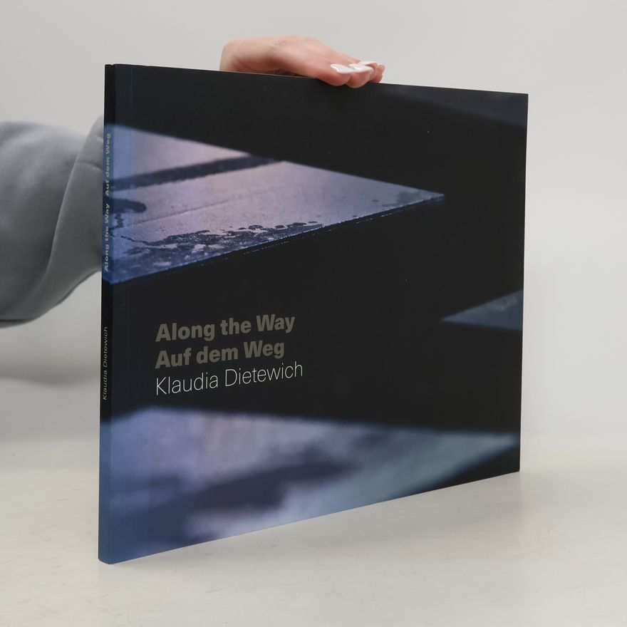 Klaudia Dietewich Along the Way