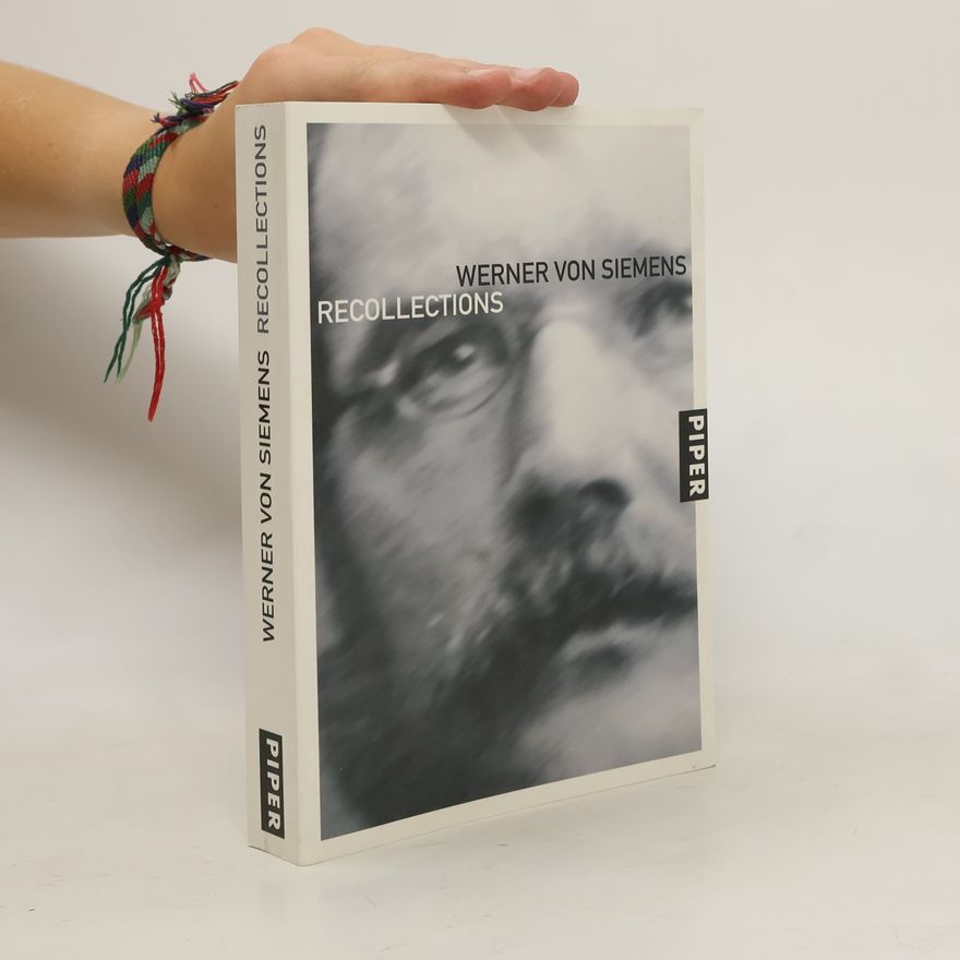 Werner von Siemens Recollections