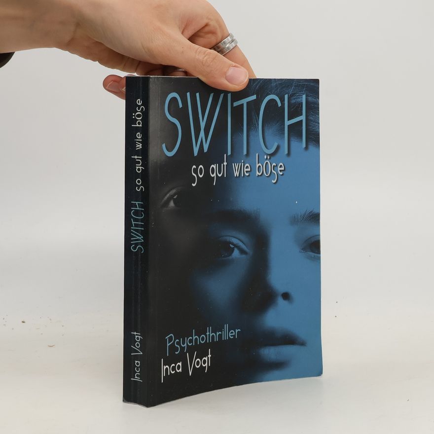 Inca Vogt SWITCH, so gut wie böse