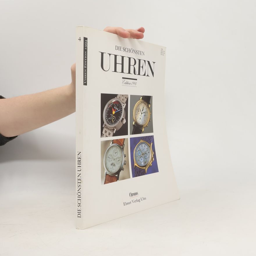 Collectif d'auteurs Die schönsten Uhren. Edition 1994