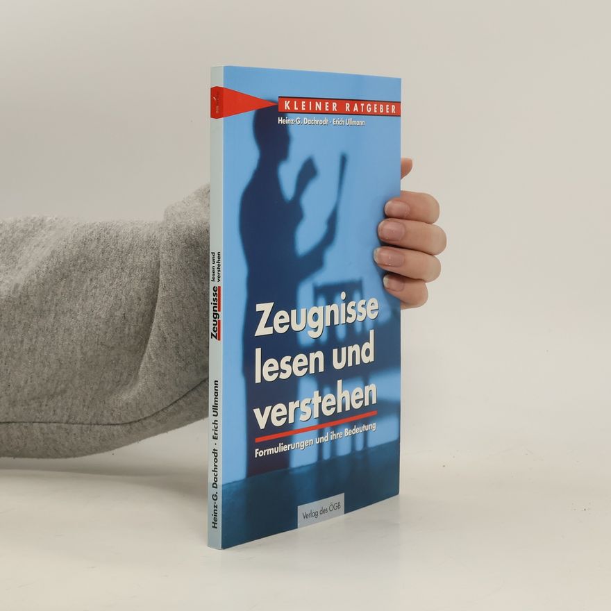 Heinz-Günther Dachrodt Zeugnisse lesen und verstehen