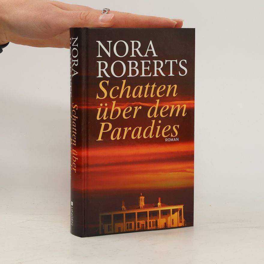 Nora Roberts Schatten über dem Paradies