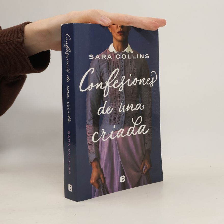 Sara Collins Confesiones de Una Criada / The Confessions of Frannie Langton