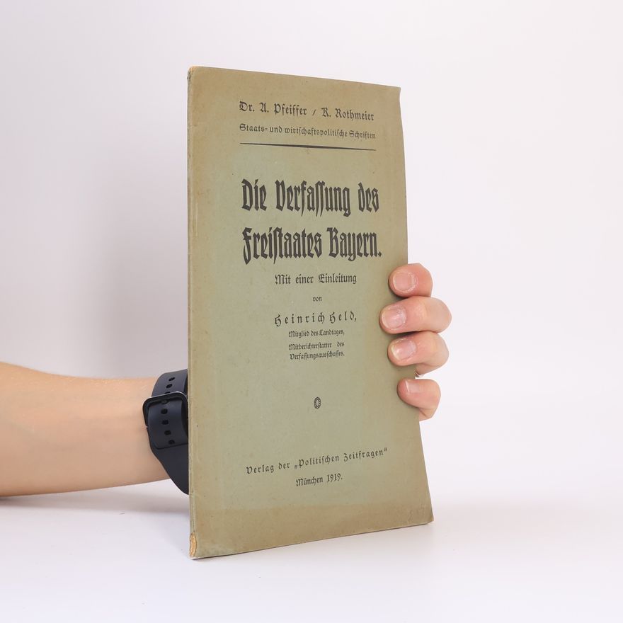 Heinrich Held Die Verfassung des Freistaates Bayern