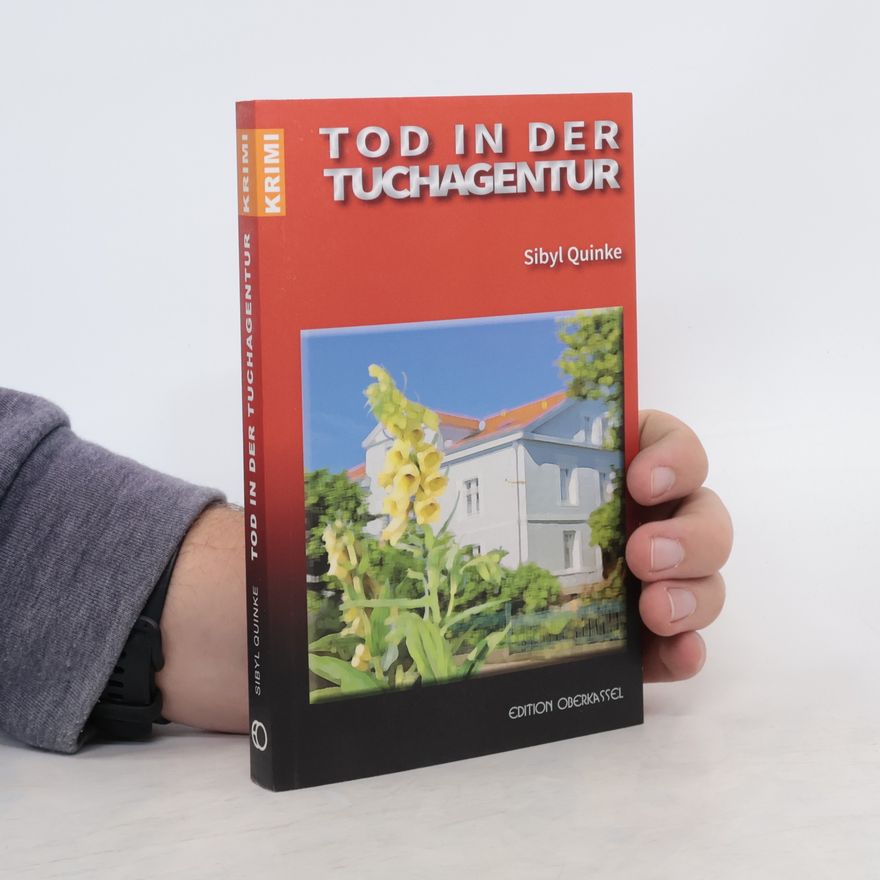 Sibyl Quinke Tod in der Tuchagentur