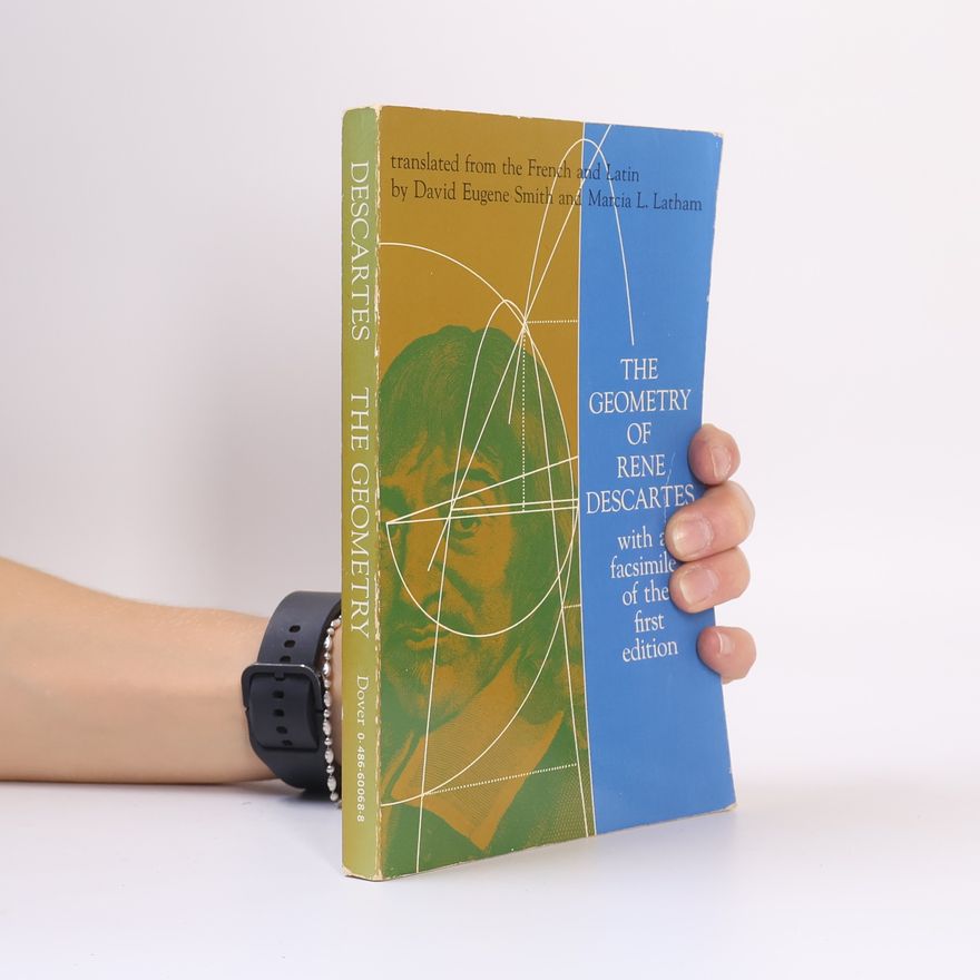 Marcia L. Latham The Geometry of René Descartes