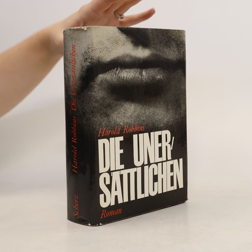 Harold Robbins Die Unersättlichen