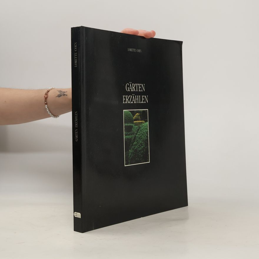 Lorette Coen Gärten erzählen