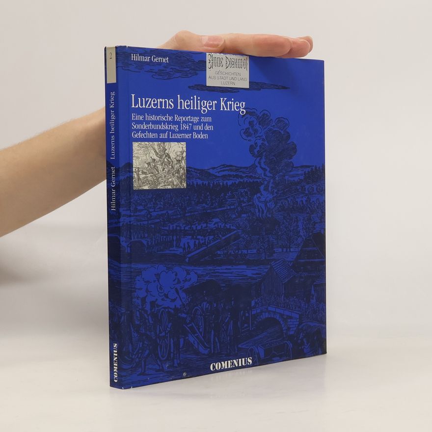 Hilmar Gernet Luzerns heiliger Krieg
