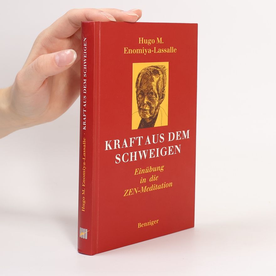 Hugo Makibi Enomiya-Lassalle Kraft aus dem Schweigen