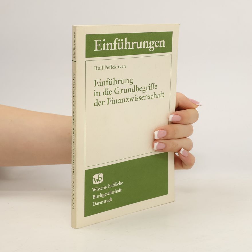 Rolf Peffekoven Einführung in die Grundbegriffe der Finanzwissenschaft