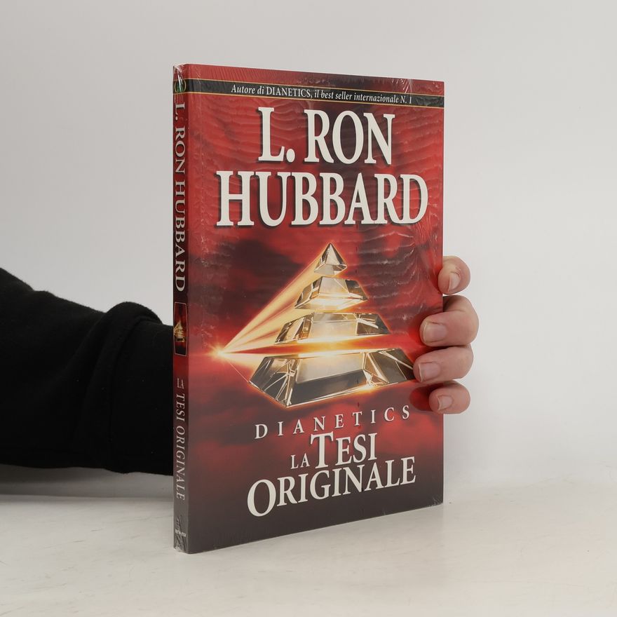 L. Ron Hubbard Dianetics. La tesi originale