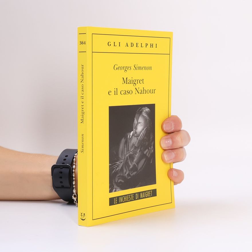 Georges Simenon Le inchieste di Maigret - 364: Maigret e il caso Nahour