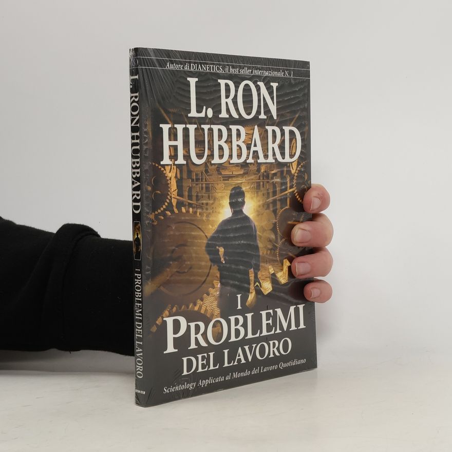 L. Ron Hubbard I problemi del lavoro