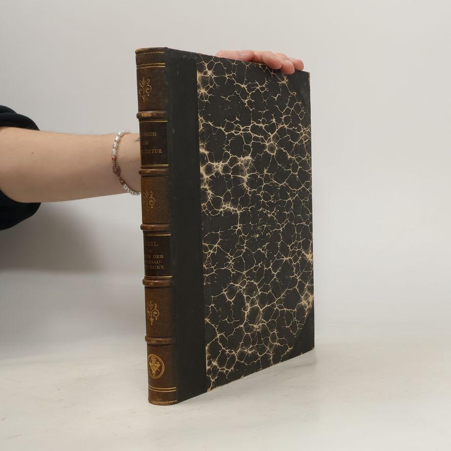 Theodor Landsberg Allgemeine Hochbaukunde des Handbuches der Architektur 1