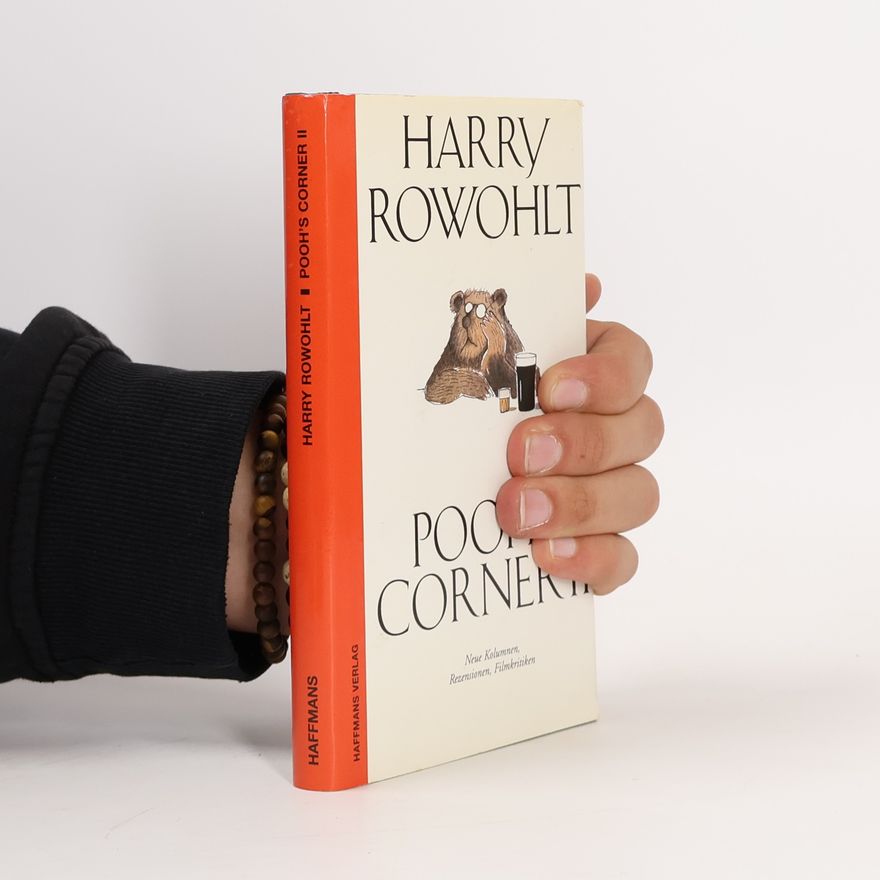Harry Rowohlt Pooh's Corner 2. Neue Meinungen und Deinungen eines Bären von geringem Verstand.