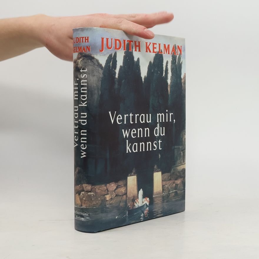 Judith Kelman Vertrau mir, wenn du kannst