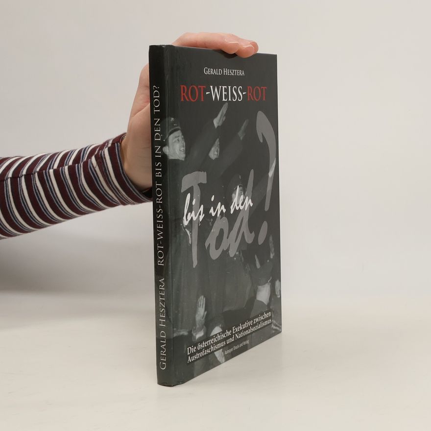 Gerald Hesztera Rot-Weiss-Rot bis in den Tod?
