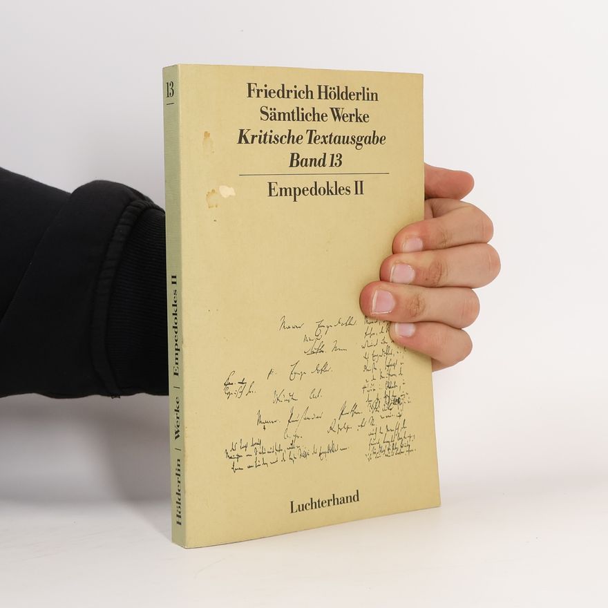 Friedrich Hölderlin Sämtliche Werke. Empedokles II