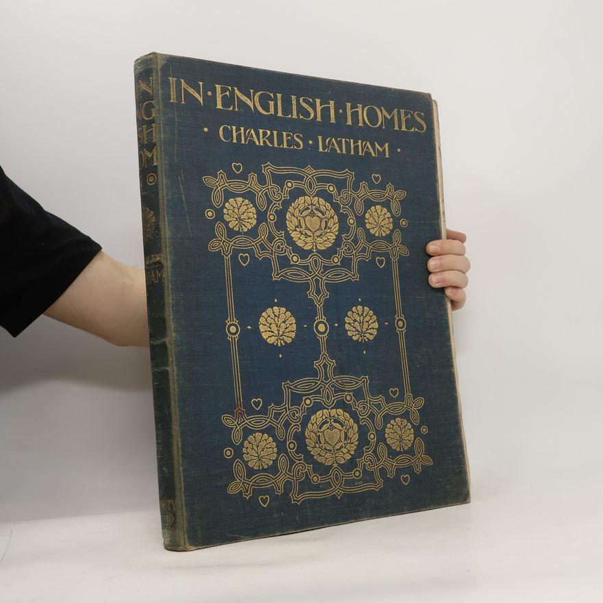 Charles Latham In English Homes