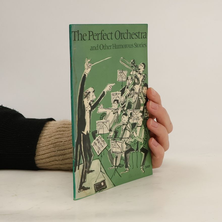 Collectif d'auteurs The Perfect Orchestra and Other Humorous Stories