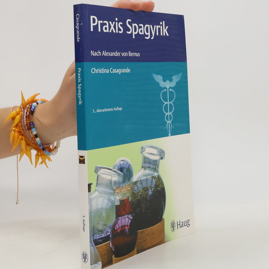 Christina Maria Casagrande Praxis Spagyrik